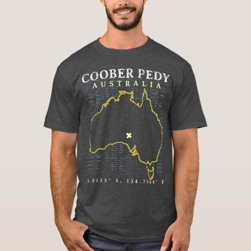 Australia Coober Pedy T_Shirt