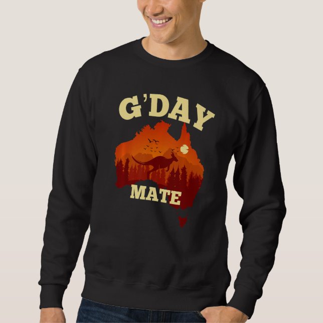 Australia G'Day Mate  Australian Flag Aussie Map Sweatshirt (Front)