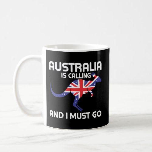 Australia Is Calling And I Must Go Kangaroo Austra Coffee Mug