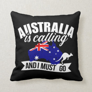 Australia is calling and I must go Throw Pillow