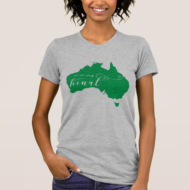 Australia Is In My Heart T-Shirt (Front)
