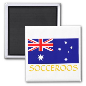 Australia "socceroos" Magnet by abbeyz71 at Zazzle