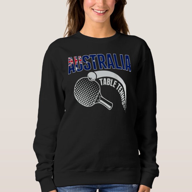 Australia Table Tennis  Australian Ping Pong Suppo Sweatshirt (Front)