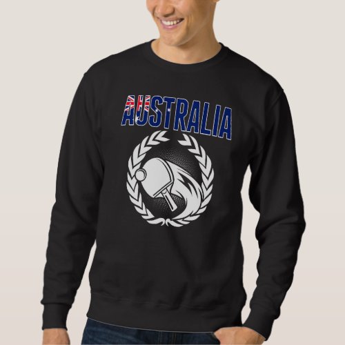 Australia Table Tennis  Australian Ping Pong Suppo Sweatshirt