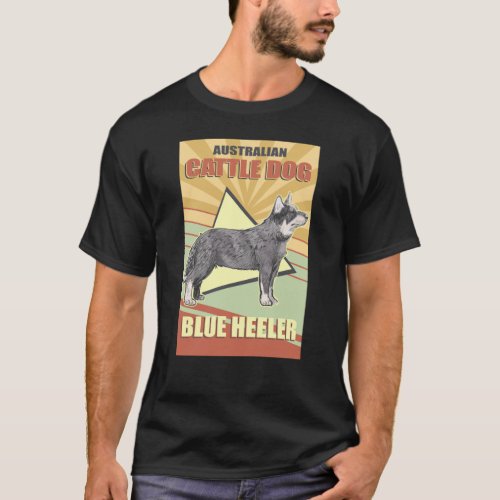 Australian Cattle Dog Blue Heeler  Dog Owner T_Shirt