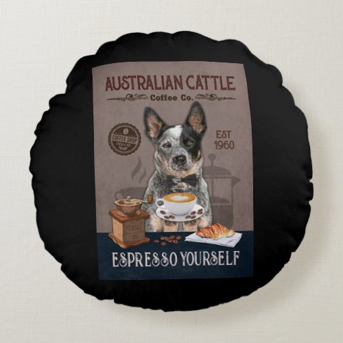 Australian Cattle Dog Coffee Club Coffee Dog Lover Round Pillow