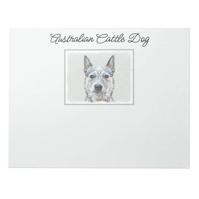 Australian Cattle Dog - Cute Original Dog Art Notepad (Front)