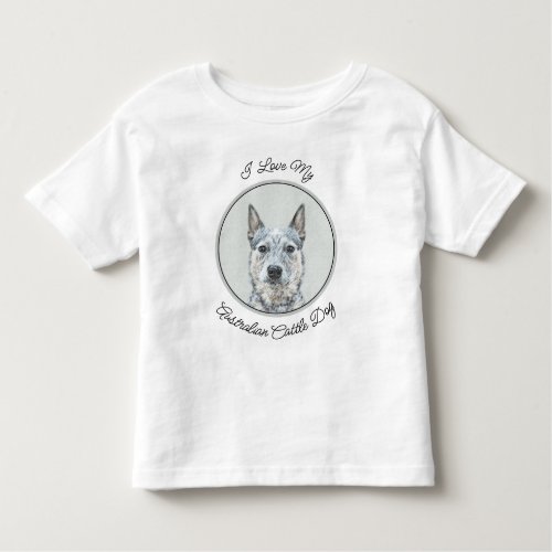 Australian Cattle Dog _ Cute Original Dog Art Toddler T_shirt