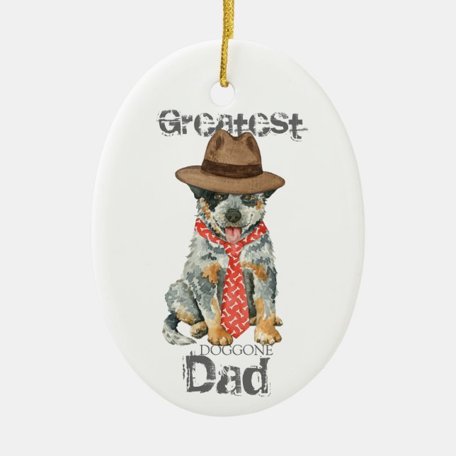 Australian Cattle Dog Dad Ceramic Ornament (Front)
