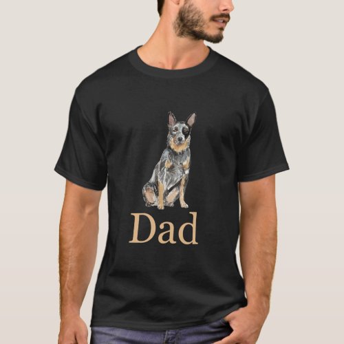 Australian Cattle Dog Dad Gift from Dog Father T_Shirt