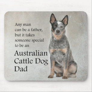 Australian Cattle Dog Dad Mousepad