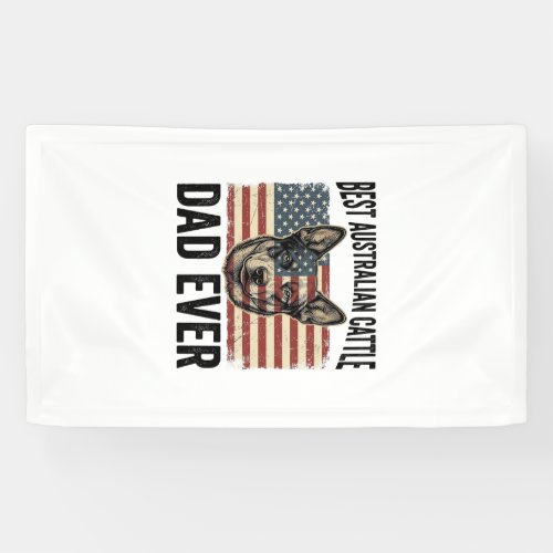 Australian Cattle Dog Dad Patriotic Vintage Shirt Banner