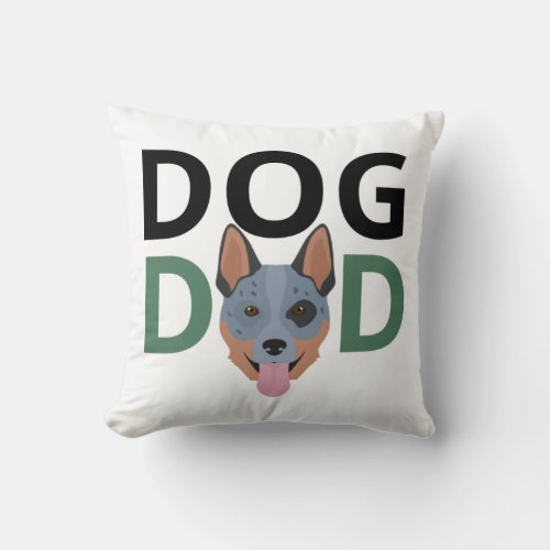 Australian cattle dog dad Premium 2 Throw Pillow