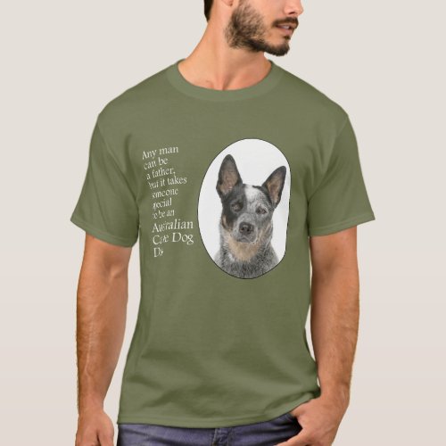 Australian Cattle Dog Dad T_Shirt