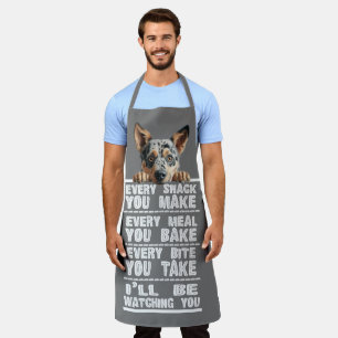 Australian Cattle Dog Every Snack You Make Apron