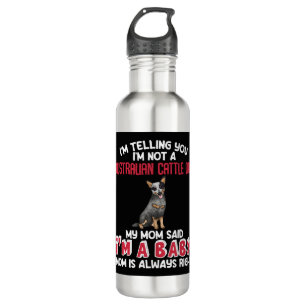 Australian Cattle Dog Funny Quote Stainless Steel Water Bottle