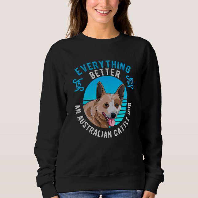 Australian Cattle Dog Gift Idea Sweatshirt (Front)