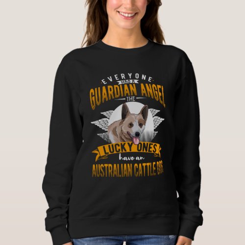 Australian Cattle Dog Heeler Gift Idea Sweatshirt
