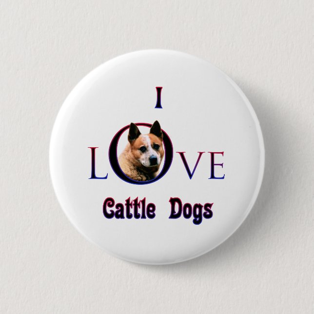 Australian Cattle Dog I Love Button (Front)