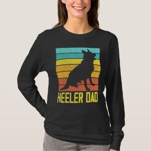 Australian Cattle Dog I Pet I Heeler Dad I Heeler T-Shirt