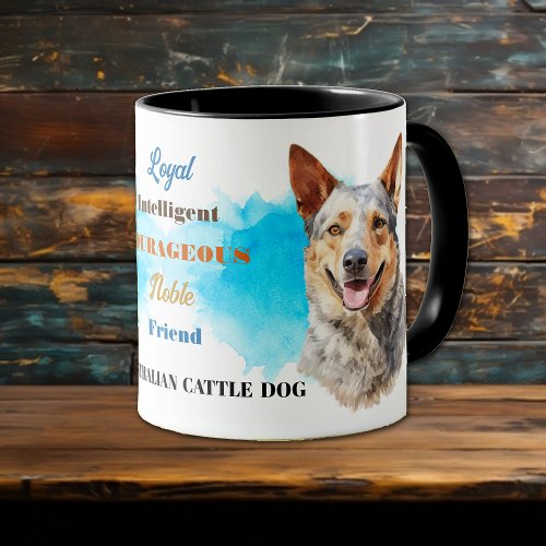 Australian Cattle Dog Loyal Friend Mug