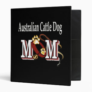 Australian Cattle Dog MOM 3 Ring Binder