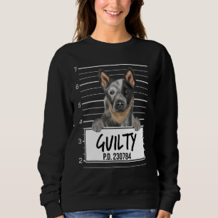 Australian Cattle Dog Mugshot Guilty Dog Sweatshirt