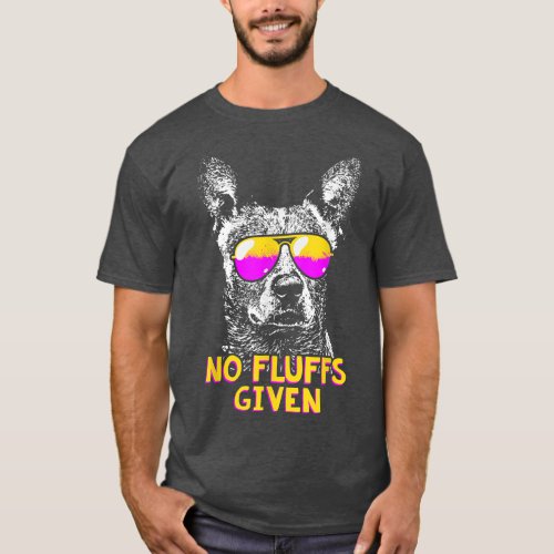 Australian Cattle Dog No Fluffs Funny  T_Shirt
