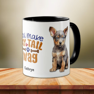Australian Cattle Dog Puppy You Make My Tail Wag Mug