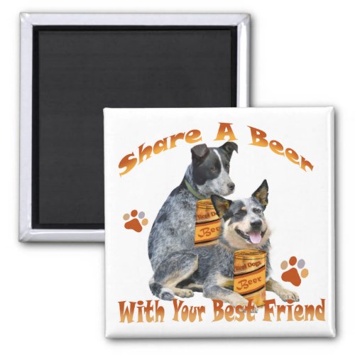 Australian Cattle Dog Share A Beer Magnet