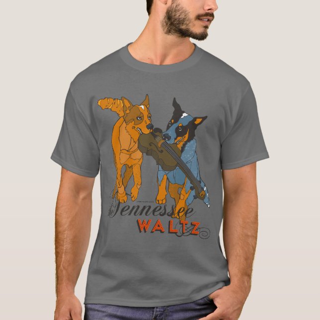 Australian Cattle Dogs Tennessee Waltz T-Shirt (Front)