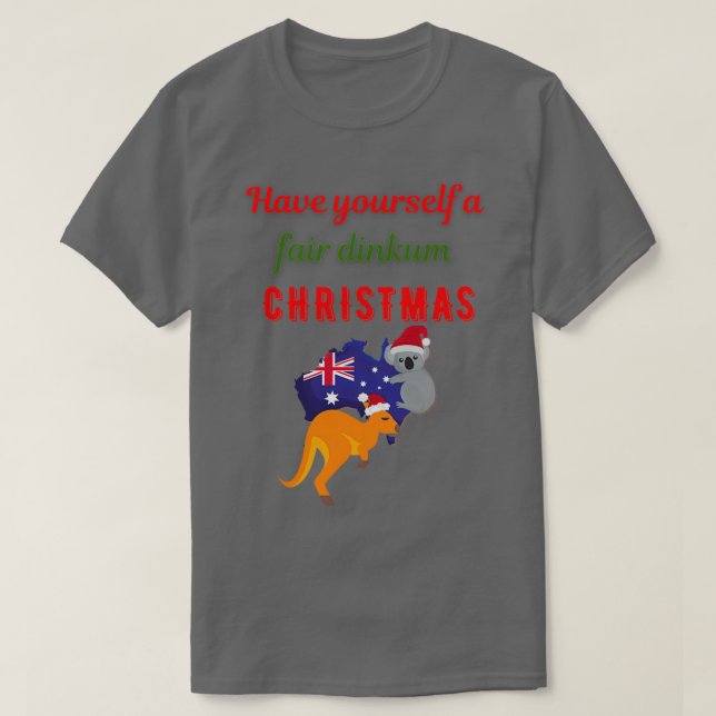 Australian Christmas Fair dinkum Aussie Christmas  T-Shirt (Design Front)