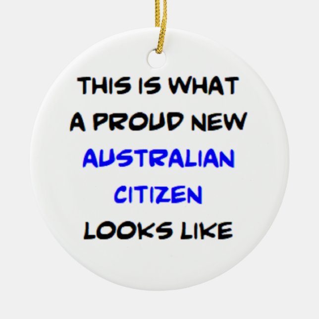 australian citizen, proud new ceramic ornament (Front)