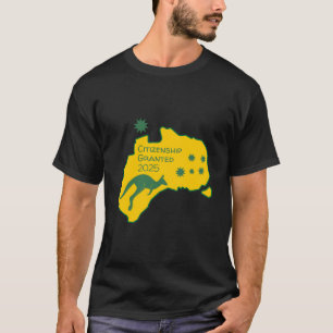 Australian Citizenship Gift Aussie Citizenship T-Shirt