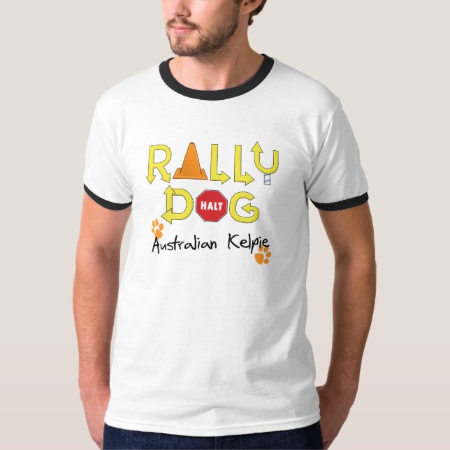 Australian Kelpie Rally Dog T-Shirt (Front)