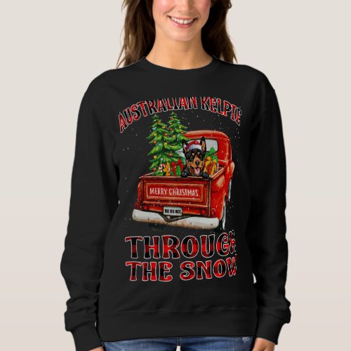 Australian Kelpie Through The Snow Christmas Dog T Sweatshirt