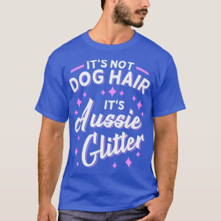 Australian Shepherd Aussie Dog Mom Glitter T-Shirt