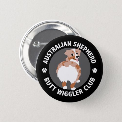 Australian Shepherd Butt Wigglers Club _ Red Merle Button