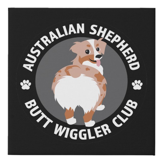 Australian Shepherd Butt Wigglers Club - Red Merle Faux Canvas Print (Front)