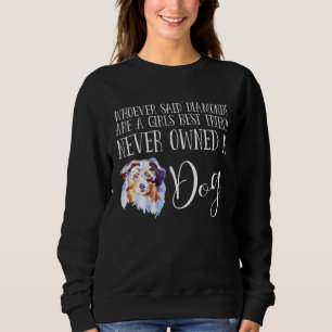 Australian Shepherd  Dog Love Miniature Love My Au Sweatshirt