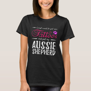 Australian Shepherd Dog Tattoo For Dog Mom T-Shirt