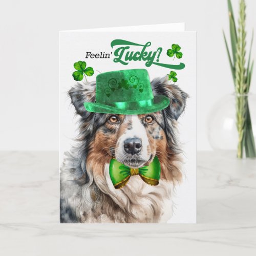 Australian Shepherd Feelin Lucky St Patricks Day Holiday Card