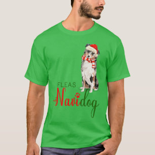 Australian Shepherd Funny Christmas Fleas Navidog T-Shirt