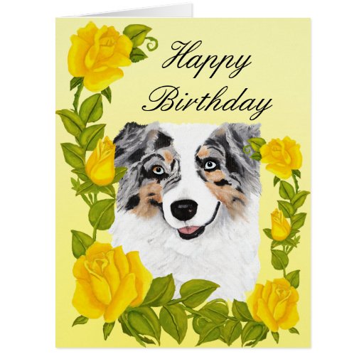 Australian Shepherd Happy Birthday Big Card | Zazzle