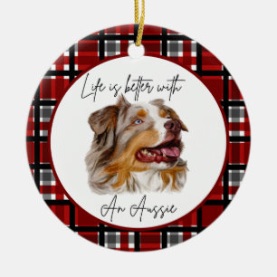 Australian Shepherd "Life's Better" Buffalo Check Ceramic Ornament