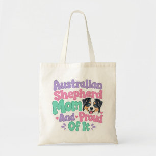 Australian Shepherd Mom and Proud Funny Cute Dog  Tote Bag
