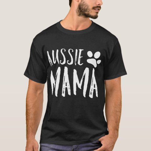 Australian Shepherd Mom Aussie Shepard Gifts Aussi T_Shirt