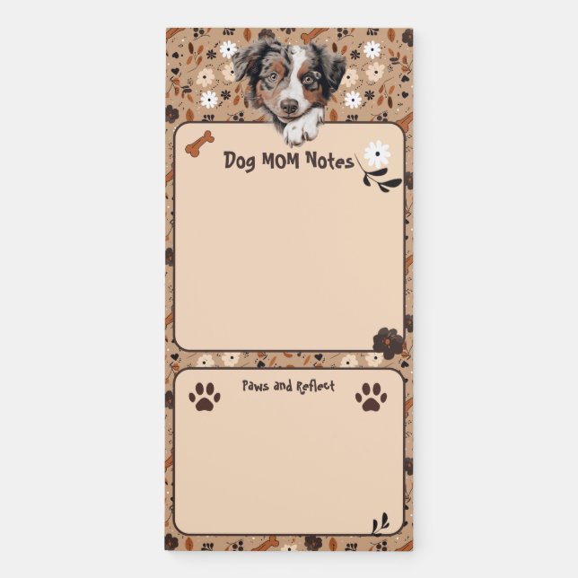 Australian Shepherd Mom Notes Paws & Reflect Magnetic Notepad (Front)