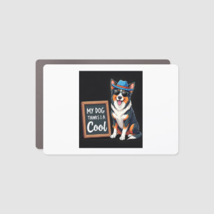 Australian Shepherd My Dog Thinks I'm Cool For Dog Car Magnet