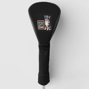 Australian Shepherd My Dog Thinks I'm Cool For Dog Golf Head Cover